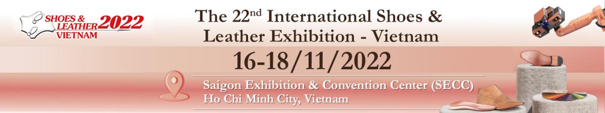 Shoes & Leather Vietnam 2022 Shoes & Leather Vietnam 2022